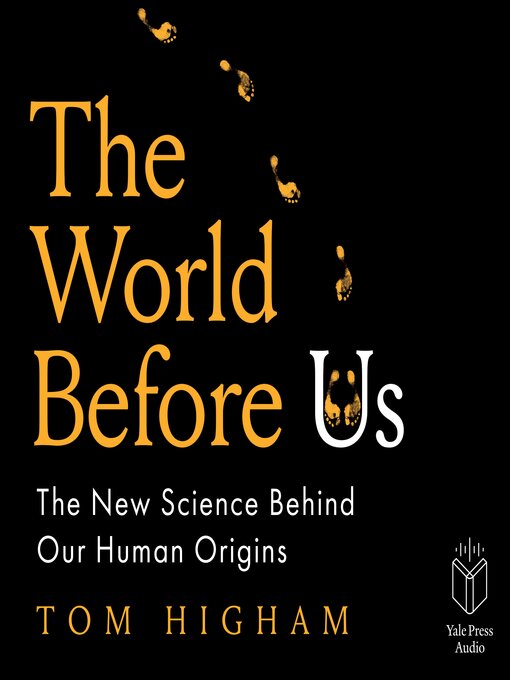 Title details for The World Before Us by Tom Higham - Wait list